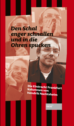 Portada del libro «Den Schal enger schnallen und in die Ohren spucken», de Hendrik Nachtsheim