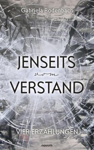 Portada del libro «Jenseits vom Verstand», de Gabriela Rodenbach