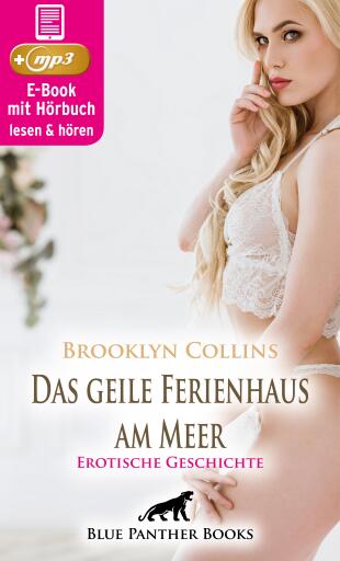 Portada del libro «Das geile Ferienhaus am Meer | Erotik Audio Story | Erotisches Hörbuch», de Brooklyn Collins