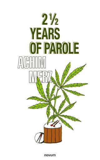 Portada del libro «2 1/2 years of parole», de Achim Merz