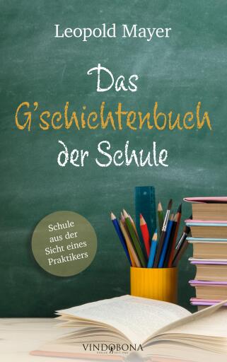 Das G'schichtenbuch der Schule