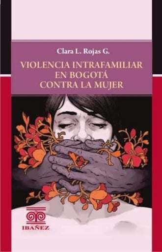 Violencia intrafamiliar en Bogotá contra la mujer