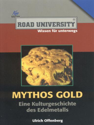 Portada del libro «Mythos Gold», de Ulrich Offenberg