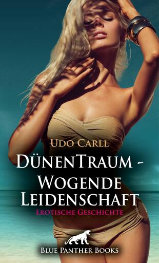 Portada del libro «DünenTraum - Wogende Leidenschaft | Erotische Geschichte», de Udo Carll