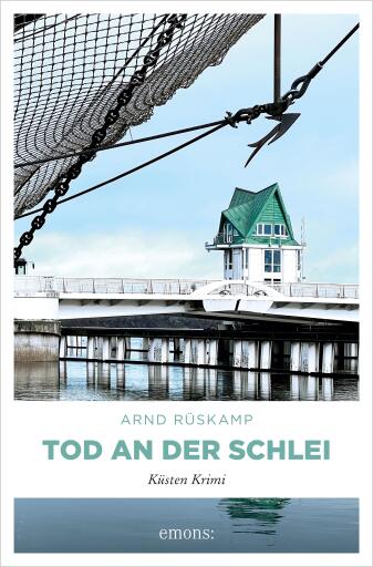 Portada del libro «Tod an der Schlei. Kriminalhauptkommissarin Marie Geisler ermittelt in ihrem 6. Fall», de Arnd Rüskamp