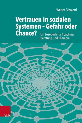 Portada del libro «Vertrauen in sozialen Systemen – Gefahr oder Chance?», de Walter Schwertl