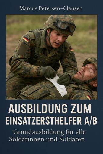 Einsatzersthelfer A/B bei der Bundeswehr – Grundausbildung