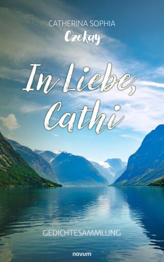 Portada del libro «In Liebe, Cathi», de Catherina Sophia Czekay