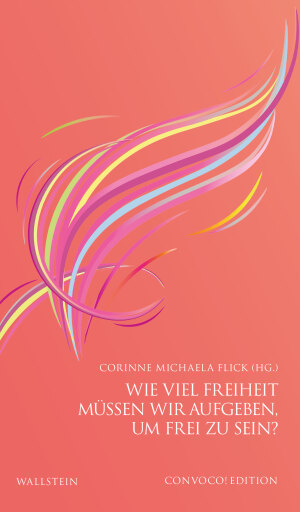 Wie viel Freiheit müssen wir aufgeben, um frei zu sein?