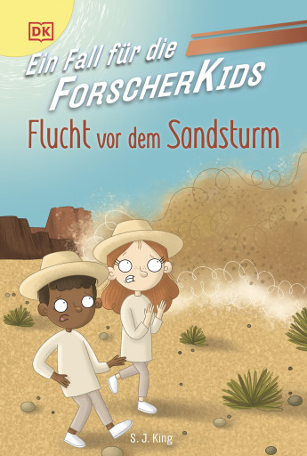 Ein Fall für die Forscher-Kids 11. Flucht vor dem Sandsturm