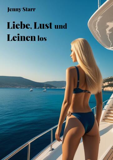 Portada del libro «Liebe, Lust und Leinen los», de Jenny Starr