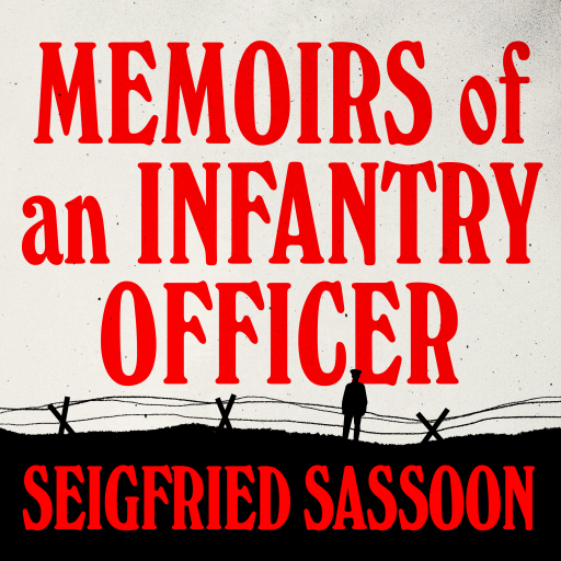 Memoirs of an Infantry Officer