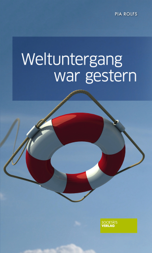 Portada del libro «Weltuntergang war gestern», de Pia Rolfs
