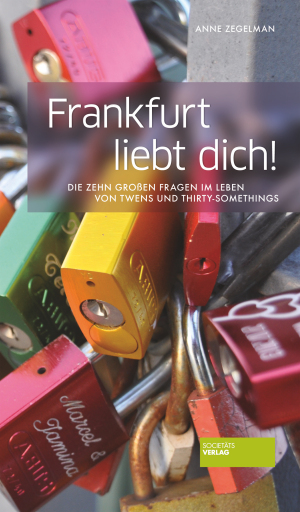 Portada del libro «Frankfurt liebt dich!», de Anne Zegelman