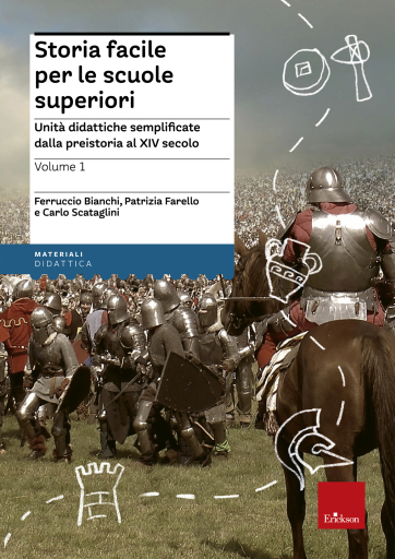 Storia facile per le scuole superiori - Volume 1