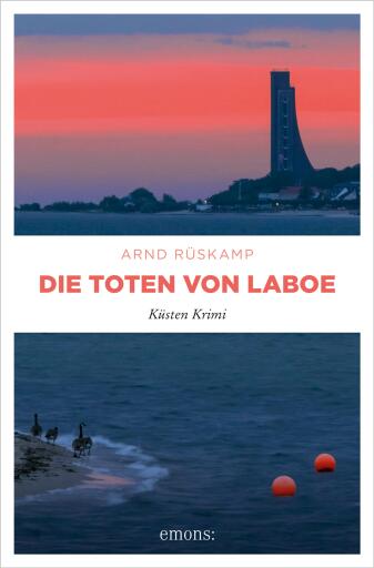 Portada del libro «Die Toten von Laboe. Marie Geisler und Frauke Frisch ermitteln – ein kulinarischer Krimi mit Humor», de Arnd Rüskamp
