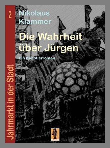 Portada del libro «Die Wahrheit über Jürgen», de Nikolaus Klammer