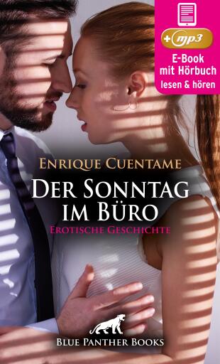 Sonntags im Büro | Erotik Audio Story | Erotisches Hörbuch