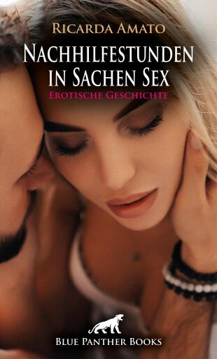 Portada del libro «Nachhilfestunden in Sachen Sex | Erotische Geschichte», de Ricarda Amato