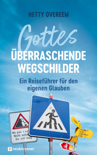 Portada del libro «Gottes überraschende Wegschilder», de Hetty Overeem