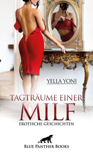 Portada del libro «Tagträume einer MILF | Erotische Geschichten», de Yella Yoni