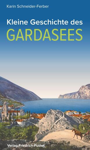 Portada del libro «Kleine Geschichte des Gardasees», de Karin Schneider-Ferber