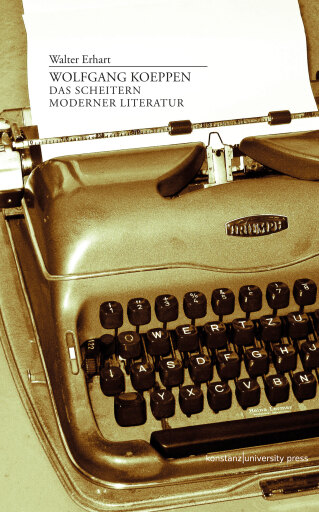 Portada del libro «Wolfgang Koeppen», de Walter Erhart