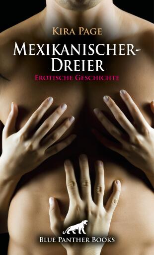 Portada del libro «MexikanischerDreier | Erotische Geschichte», de Kira Page