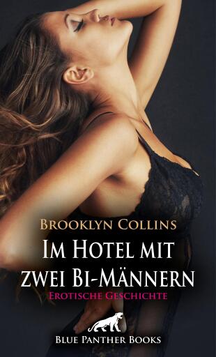 Portada del libro «Im Hotel mit zwei Bi-Männern | Erotische Geschichte», de Brooklyn Collins