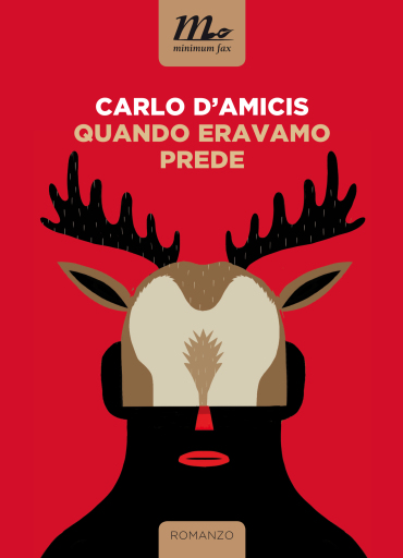 Portada del libro «Quando eravamo prede», de Carlo D'Amicis