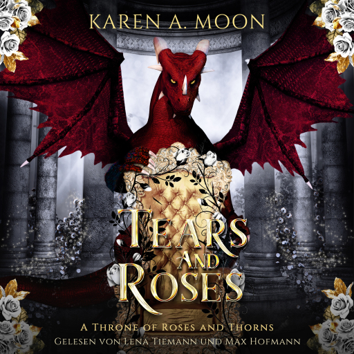 Tears and Roses - Drachen Romance Hörbuch Titelbild