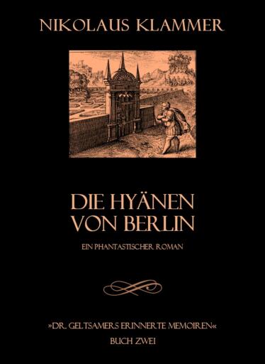 Portada del libro «Dr. Geltsamers erinnerte Memoiren - Teil 2», de Nikolaus Klammer