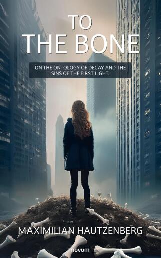 Portada del libro «To the bone», de Maximilian Hautzenberg