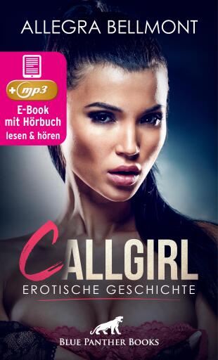 Portada del libro «CallGirl | Erotik Audio Story | Erotisches Hörbuch», de Allegra Bellmont