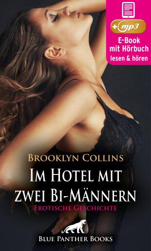 Portada del libro «Im Hotel mit zwei Bi-Männern | Erotik Audio Story | Erotisches Hörbuch», de Brooklyn Collins