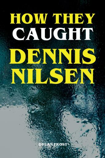 How They Caught Dennis Nilsen imagen de portada