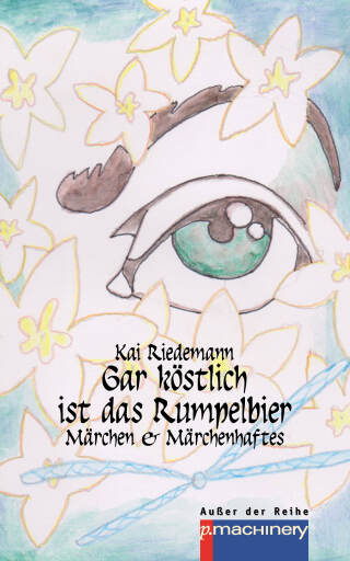 Portada del libro «GAR KÖSTLICH IST DAS RUMPELBIER», de Kai Riedemann