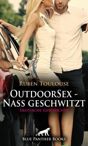 Portada del libro «OutdoorSex - Nass geschwitzt | Erotische Geschichte», de Ruben Toulouse