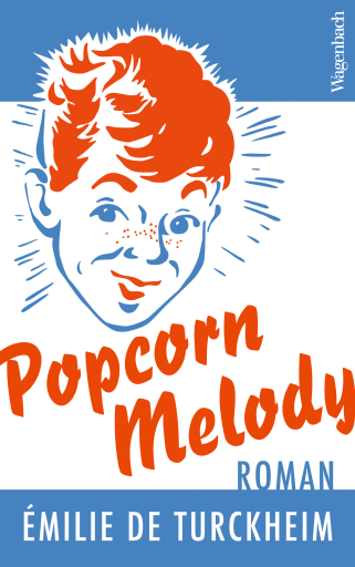 Portada del libro «Popcorn Melody», de Emilie de Turckheim