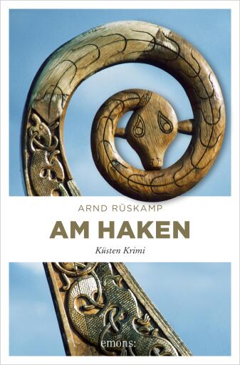 Portada del libro «Am Haken. Kriminalhauptkommissarin Marie Geisler ermittelt in ihrem 2. Fall», de Arnd Rüskamp