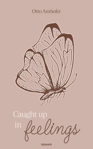 Portada del libro «Caught up in feelings», de Otto Amhofer