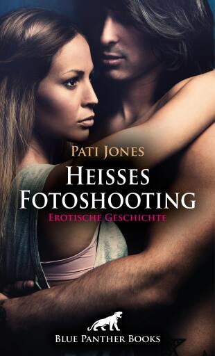 Portada del libro «Heißes Fotoshooting | Erotische Geschichte», de Pati Jones