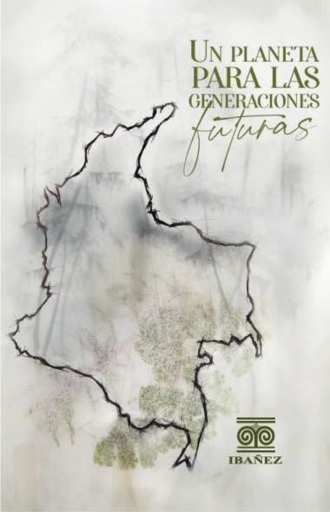 Portada del libro «Un planeta para las generaciones futuras», de Carlos Alberto Ardila Castro