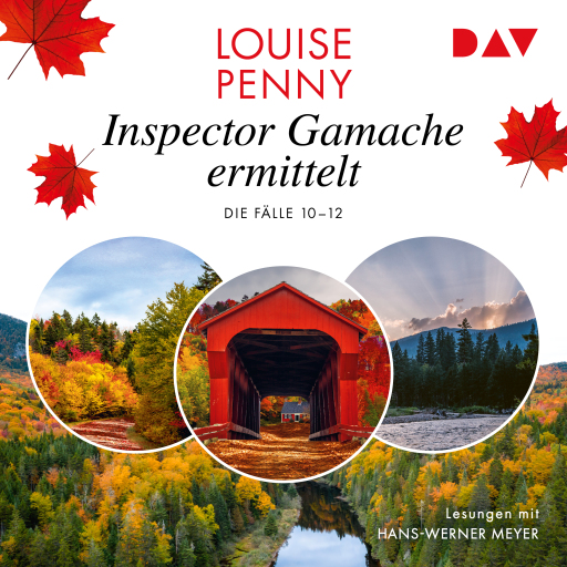Inspector Gamache ermittelt. Die Fälle 10-12 Titelbild