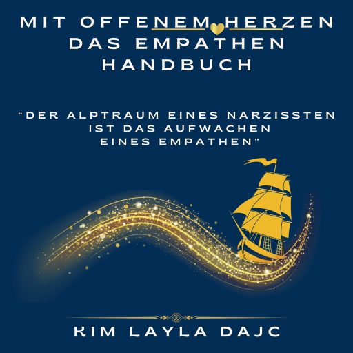 Portada del audiolibro «Mit offenem Herzen: Das Empathen-Handbuch: "Der Albtraum eines Narzissten ist das Aufwachen eines Empathen"», de Kim Layla Dajc