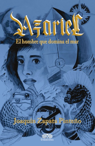 Portada del libro «Azariel. El hombre que domina el mar», de Joaquín Zapata Pinteño