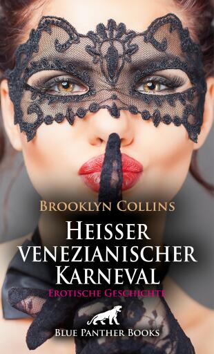 Portada del libro «Heißer venezianischer Karneval | Erotische Geschichte», de Brooklyn Collins