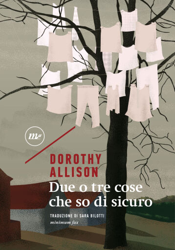 Portada del libro «Due o tre cose che so di sicuro», de Dorothy Allison