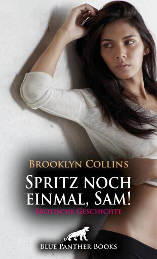 Portada del libro «Spritz noch einmal, Sam! Erotische Geschichte», de Brooklyn Collins