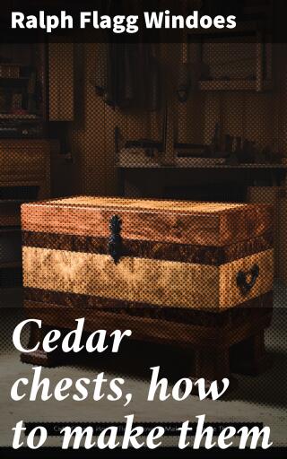 Cedar chests, how to make them